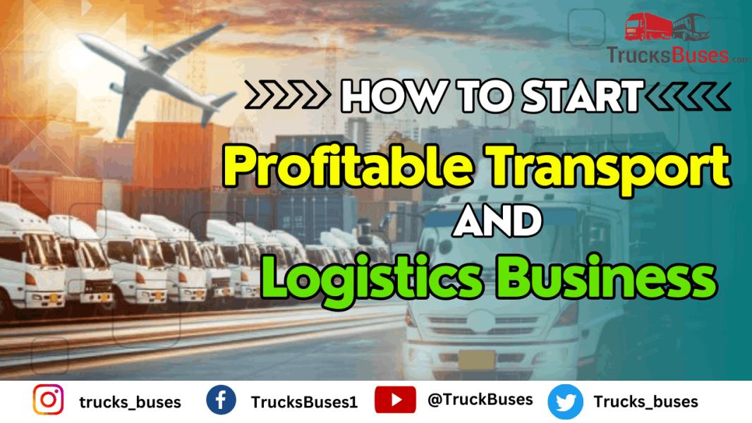 How to Start Profitable Transport and Logistics Business
